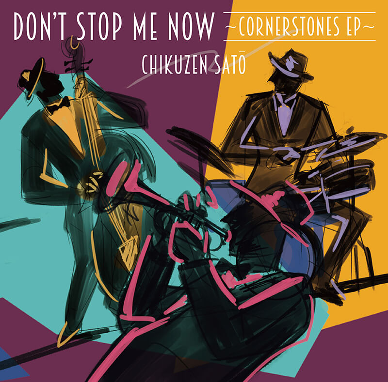 「Don’t Stop Me Now ～Cornerstones EP～」佐藤竹善