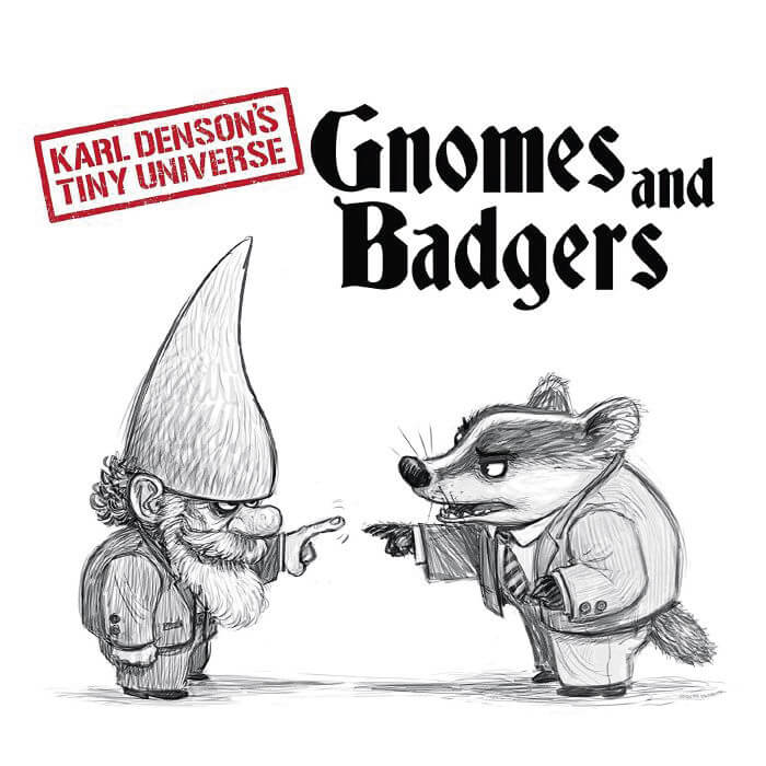 Karl,Gnomes & Badgers
